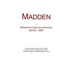 Madden: Webster's Timeline History, 415 BC - 2007
