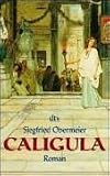 Caligula: Der grausame Gott
