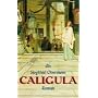 Caligula: Der grausame Gott