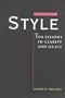 Style: Ten Lessons In Clarity And Grace