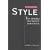 Style:Ten Lessons in Clarity and Grace: Ten Lessons in Clarity and Grace: Ten Lessons in Clarity and Grace