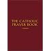 The Catholic Prayer Book