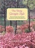 Fine Dining Georgia Style: Signature Recipes From Georgia's Restaurants And Bed & Breakfast Inns