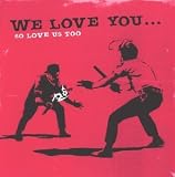 ...So Love Us