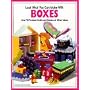 Look What You Can Make with Boxes (Craft)