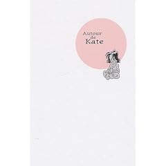Autour de Kate