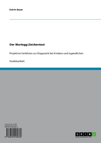Der Wartegg-Zeichentest: Projektive Verfahren zur Diagnostik bei Kindern und Jugendlichen (German Edition)