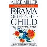 The Drama of the Gifted Child: The Search for the True Selfvon "Alice Miller"