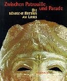 Zwischen Patrouille und Parade: Die r&ouml;mische Reiterei am Limes - Martin Kemkes, J&ouml;rg Scheuerbrandt