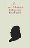 Sudelb�cher I. Sudelb�cher II. Materialhefte und Tageb�cher. Register zu den Sudelb�chern: Dreib�ndige Gesamtausgabe im Schmuckschuber