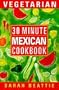30 Minute Vegetarian Mexican Pb (30 Minute Vegetarian Series)