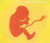 Eternal Motherly Love