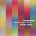 MESSIAEN: Organ Works - Olivier Lat: 6CD