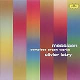 Review Universal Classics  / MESSIAEN: Organ Works - Olivier Lat: 6CD
