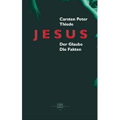 Jesus. Der Glaube. Die Fakten (Gebundene Ausgabe)