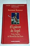 Produkt-Bild: El galeote de Argel : vida y hechos de Mustaf&aacute; de Six-Fours