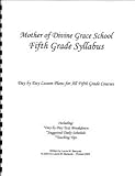 Mother of Divine Grace Fifth Grade Syllabus