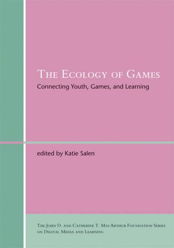 Cover image : The Ecology of Games: Connecting Youth, Games, and Learning (John D. and Catherine T. MacArthur Foundation Series on Digital Media and Learning)