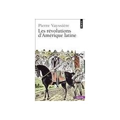 Les r�volutions d'Am�rique latine (nouvelle �dition)