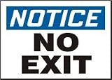 NOTICE NO EXIT 7