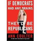 If Democrats Had Any Brains, They'd Be Republicans