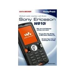 Einfach mehr machen mit Ihrem Sony Ericsson W810i. Ratgeber Digital Entertainment