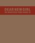 Dear New Girl or Whatever Your Name Is