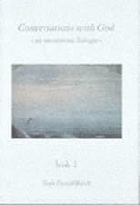 Conversations With God : An Uncommon Dialogue, Book Two