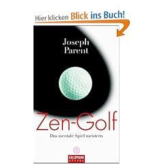Zen-Golf. Das mentale Spiel meistern