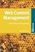 Web Content Management. CMS verstehen und auswaehlen
