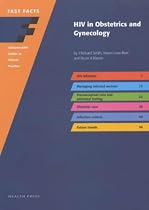 Fast Facts: HIV in Obstetrics and Gynaecology (Fast Facts)