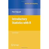 Introductory Statistics with R (Statistics and Computing) ~ Peter Dalgaard