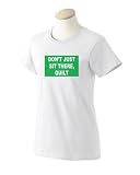 DON'T JUST SIT THERE, QUILT Ladies T-Shirt Pink Large