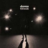 Review Doves  / Lost Souls