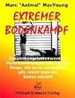 Extremer Bodenkampf: Zusammengetretenwerden, Verst�mmelungen und andere Dinge, die es zu vermeiden gilt, wenn man am Boden k�mpft