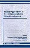 Medical applications of novel biomaterials and nano-biotechnology : 5th Forum on New Materials Part E