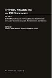 Artificial Intelligence : An Mit Perspective : Understanding Vision, Manipulation, Computer Design