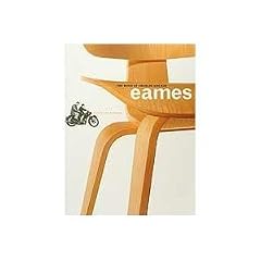 The Work of Charles and Ray Eames: A Legacy of Invention