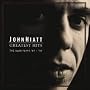 John Hiatt - Greatest Hits: The A&M Years '87-'94 John Hiatt - Greatest Hits: The A&M Years '87-'94