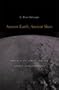 Ancient Earth, Ancient Skies: The Age of Earth and its Cosmic Surroundings