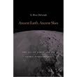 Ancient Earth, Ancient Skies: The Age of Earth and its Cosmic Surroundings ~ G. Brent Dalrymple
