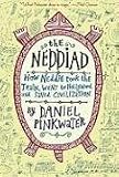 The Neddiad: How Neddie Took the Train, Went to Hollywood, and SavedCivilization Daniel Manus Pinkwater