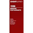 ZagatSurvey 1998 Boston Restaurants (Zagatsurvey: Boston Restaurants)