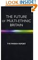 The Future of Multi-Ethnic Britain. The Parekh Report