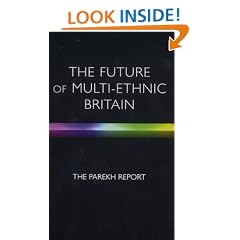 The Future of Multi-Ethnic Britain. The Parekh Report