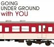 BEST OF GOING UNDER GROUND with YOU