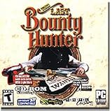LAST BOUNTY HUNTER - B000RDIND6