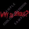 WHY SO SERIOUS? Window Decal - Red