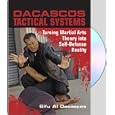 Dacascos Tactical Systems Turning Martial Arts Theory into Self-Defense Reality by 