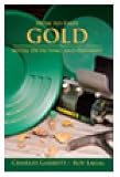 Garrett Metal Detectors How to Find Gold: Metal Detecting & Panning